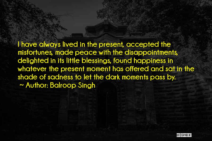 Balroop Singh Quotes 951302