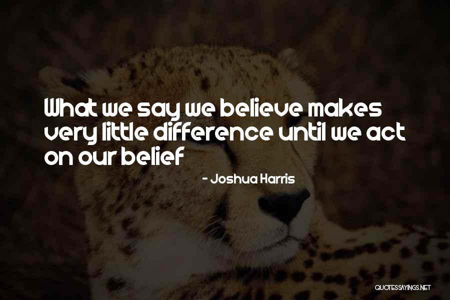 Balsano Propiedades Quotes By Joshua Harris Balsano Propiedades Quotes By Joshua Harris