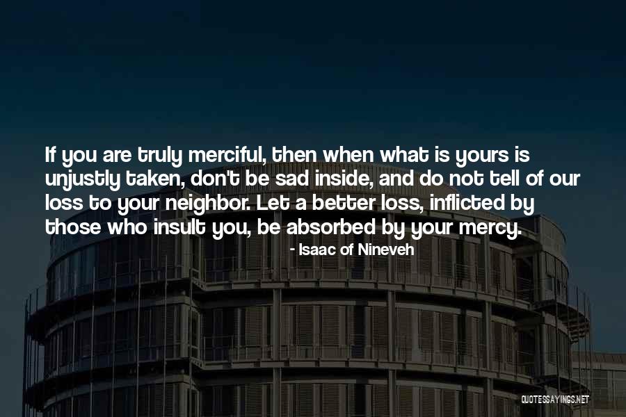 Balslev Fo Quotes By Isaac Of Nineveh Balslev Fo Quotes By Isaac Of Nineveh