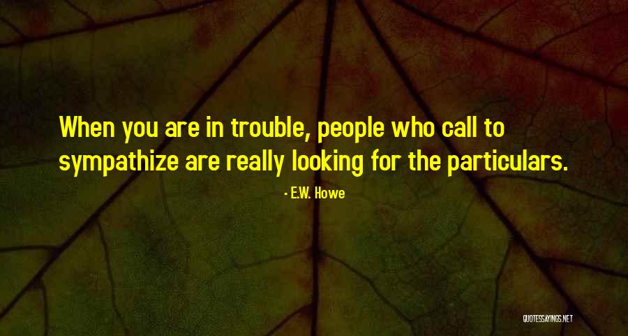 Balsur Quotes By E.W. Howe Balsur Quotes By E.W. Howe