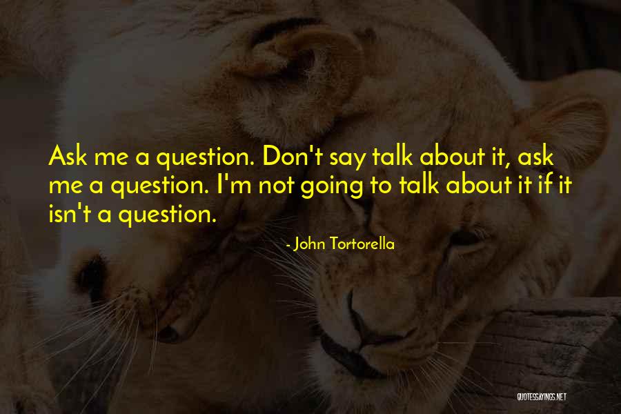 Baltaretu Lugoj Quotes By John Tortorella Baltaretu Lugoj Quotes By John Tortorella