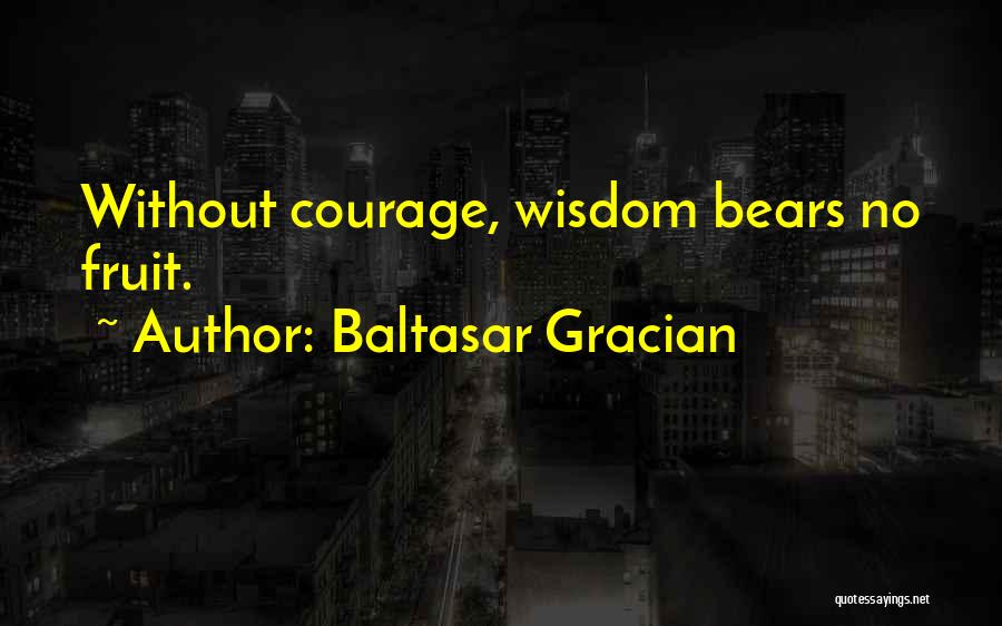 Baltasar Gracian Quotes 1414020