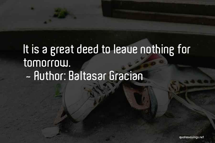 Baltasar Gracian Quotes 487751