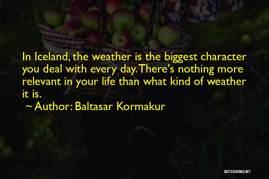 Baltasar Kormakur Quotes 1417801