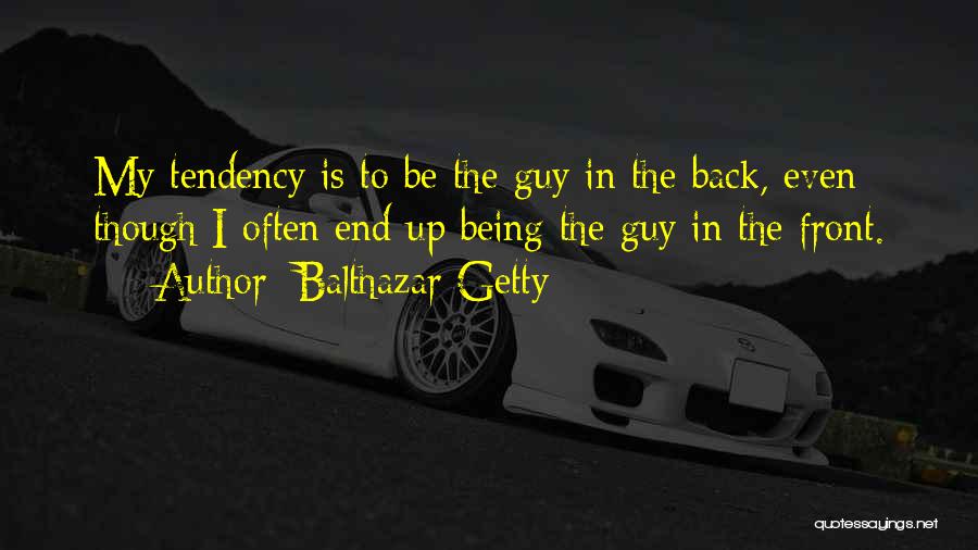 Balthazar Getty Quotes 1026424