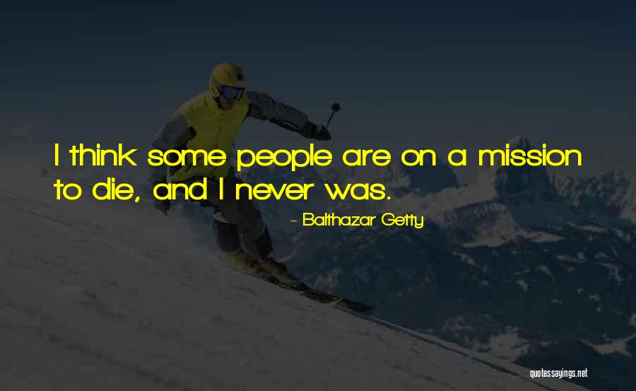 Balthazar Getty Quotes 1792752 Balthazar Getty Quotes 1792752
