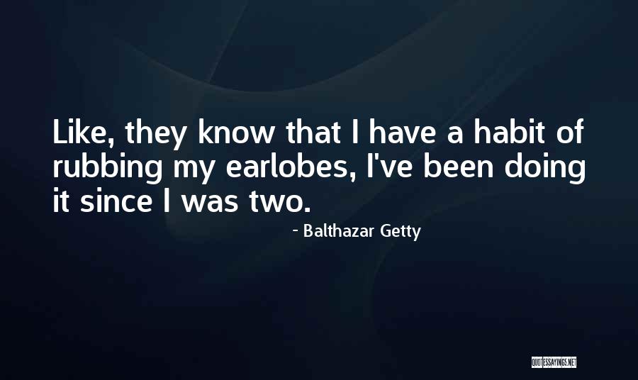 Balthazar Getty Quotes 694041 Balthazar Getty Quotes 694041
