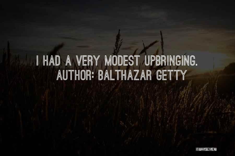 Balthazar Getty Quotes 727357