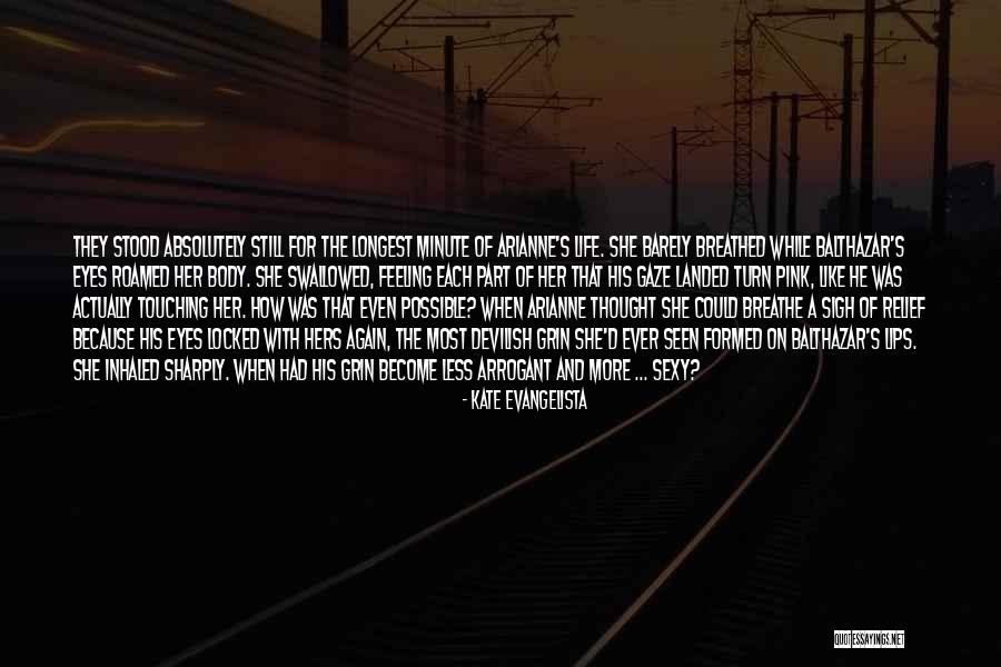 Balthazar More Quotes By Kate Evangelista Balthazar More Quotes By Kate Evangelista