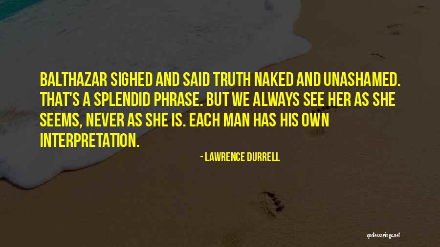 Balthazar More Quotes By Lawrence Durrell Balthazar More Quotes By Lawrence Durrell