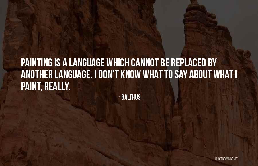 Balthus Quotes 104852 Balthus Quotes 104852