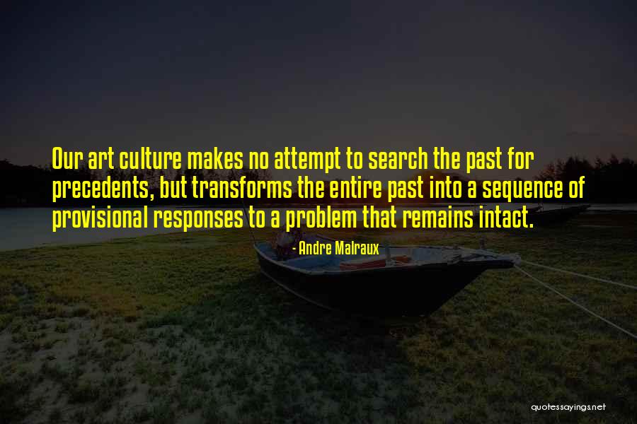 Baltieji Quotes By Andre Malraux Baltieji Quotes By Andre Malraux