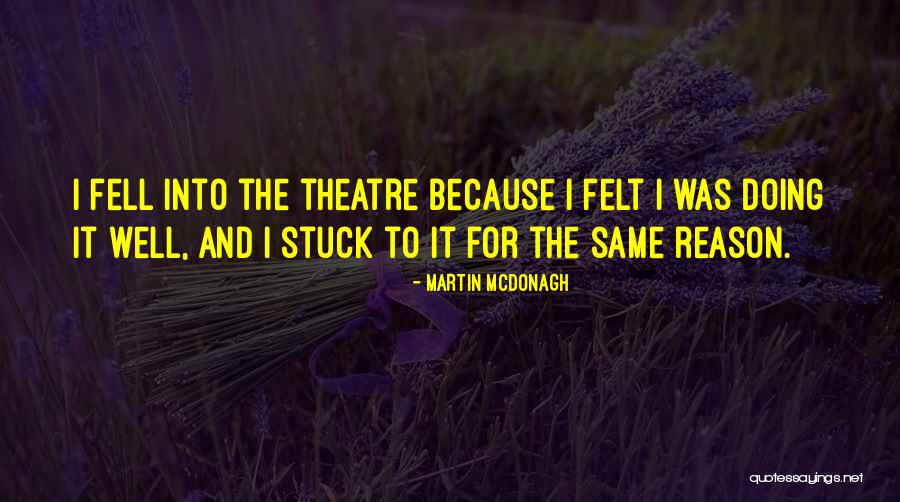 Baltieji Quotes By Martin McDonagh Baltieji Quotes By Martin McDonagh