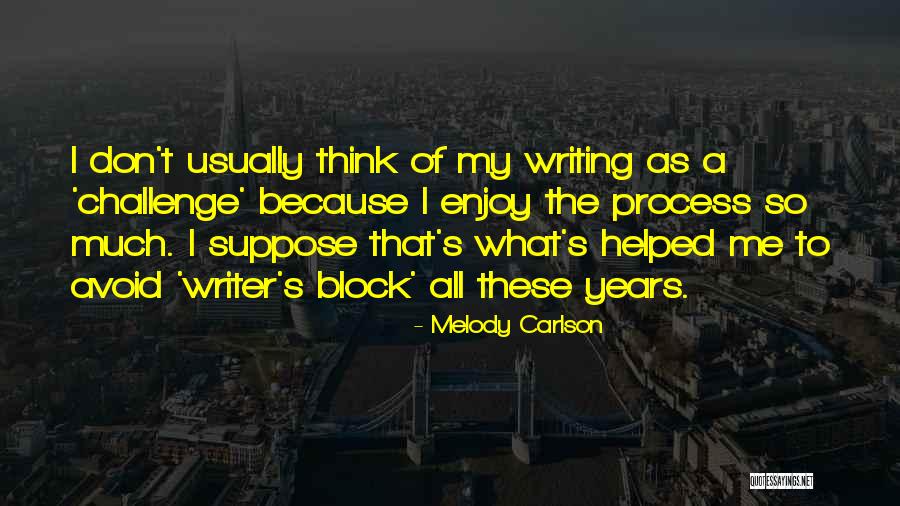 Baltieji Quotes By Melody Carlson Baltieji Quotes By Melody Carlson