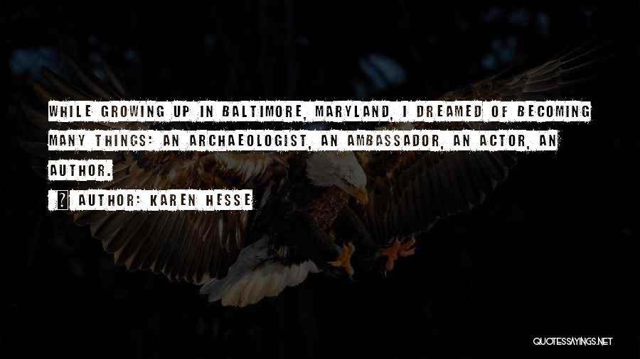 Baltimore Maryland Quotes By Karen Hesse