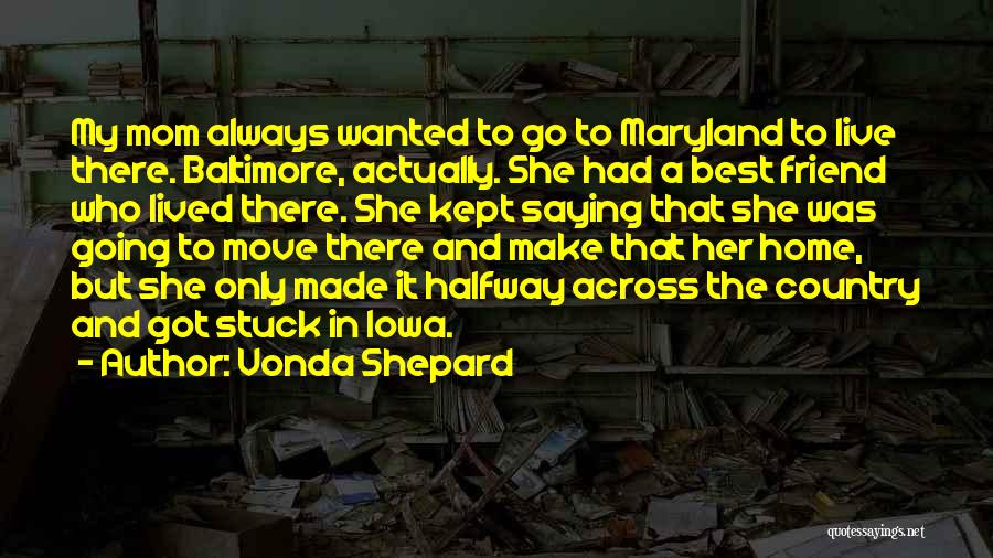 Baltimore Maryland Quotes By Vonda Shepard