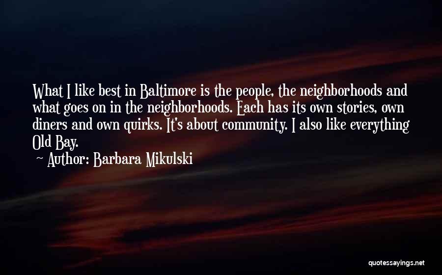 Baltimore Quotes By Barbara Mikulski