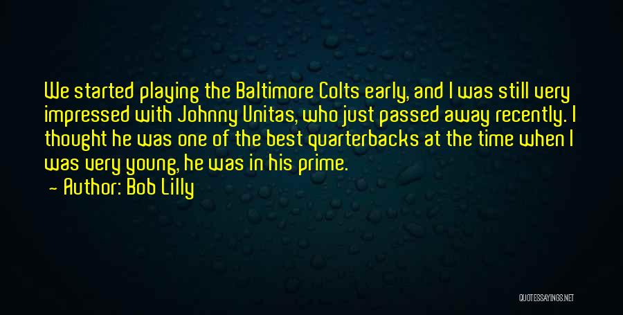 Baltimore Quotes By Bob Lilly