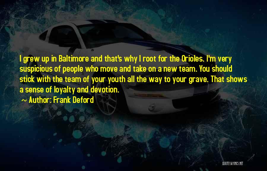 Baltimore Quotes By Frank Deford