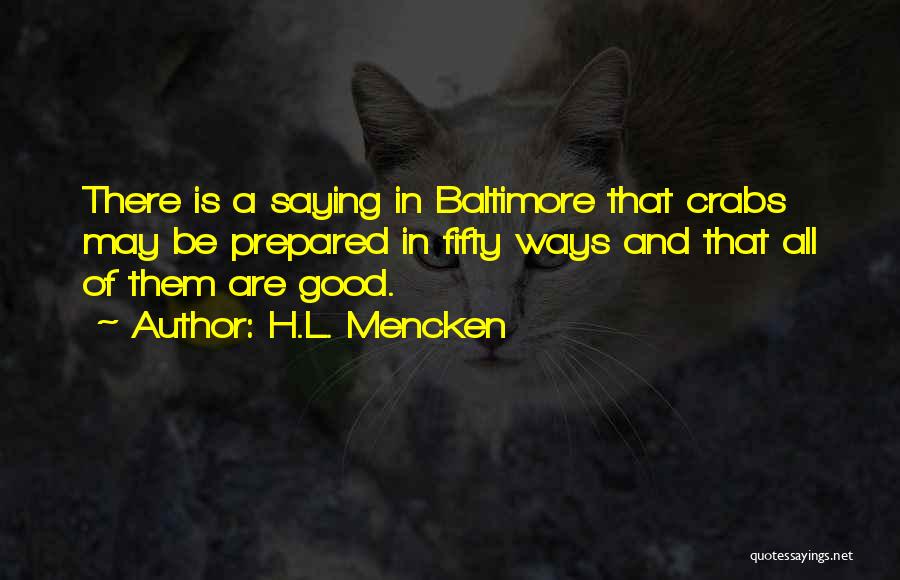 Baltimore Quotes By H.L. Mencken