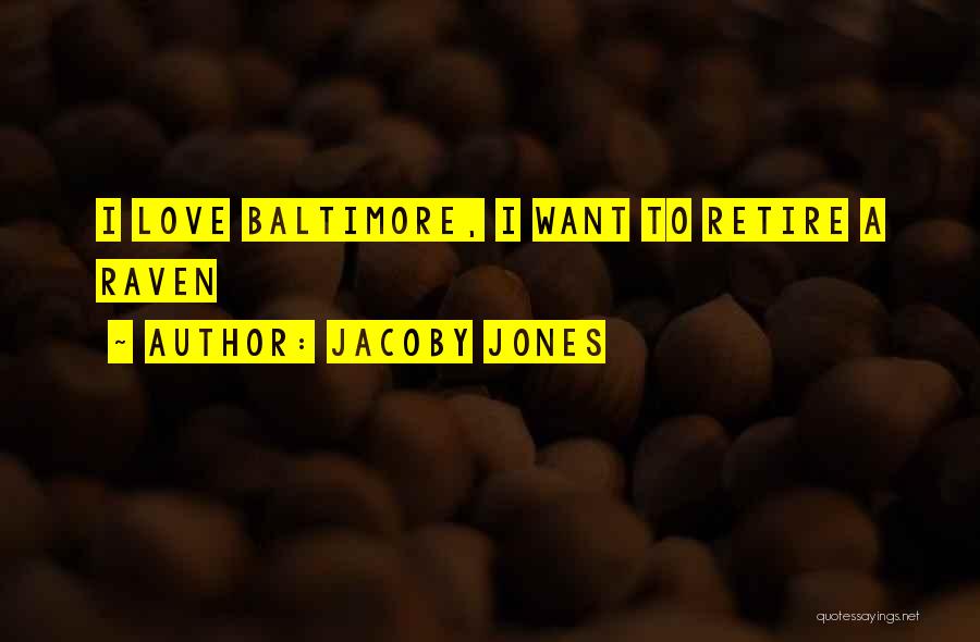 Baltimore Quotes By Jacoby Jones