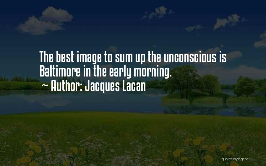 Baltimore Quotes By Jacques Lacan