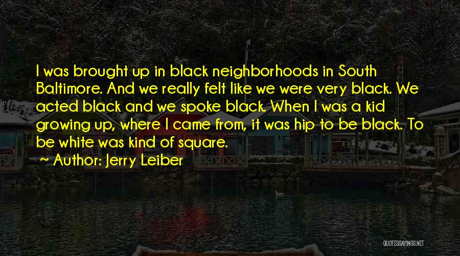 Baltimore Quotes By Jerry Leiber