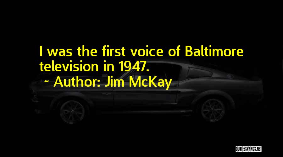 Baltimore Quotes By Jim McKay