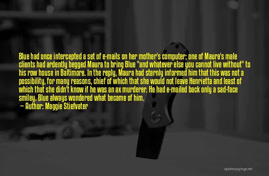 Baltimore Quotes By Maggie Stiefvater