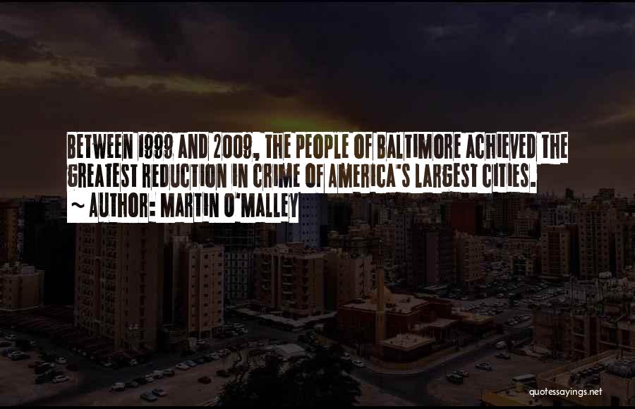 Baltimore Quotes By Martin O'Malley