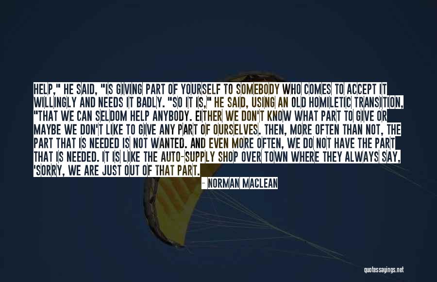 Baltrushes Quotes By Norman Maclean Baltrushes Quotes By Norman Maclean