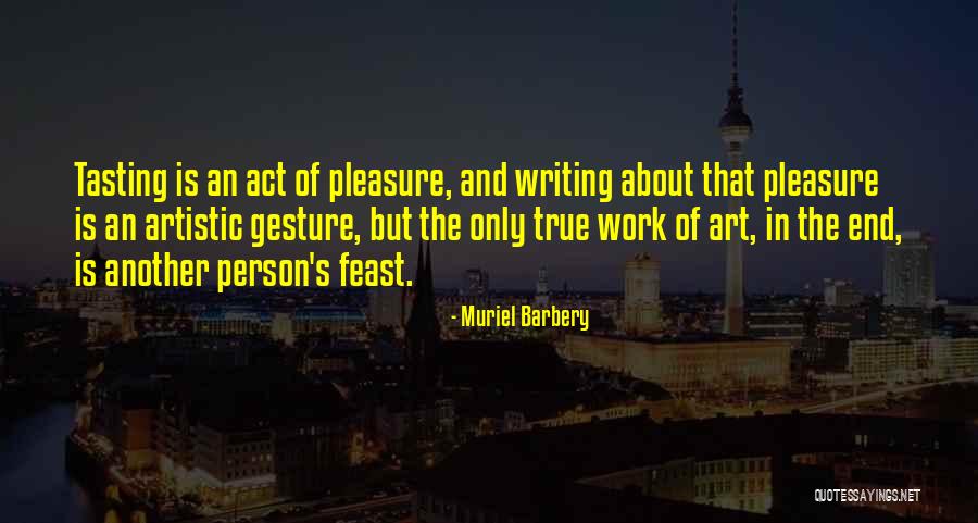 Baluarte Quotes By Muriel Barbery Baluarte Quotes By Muriel Barbery