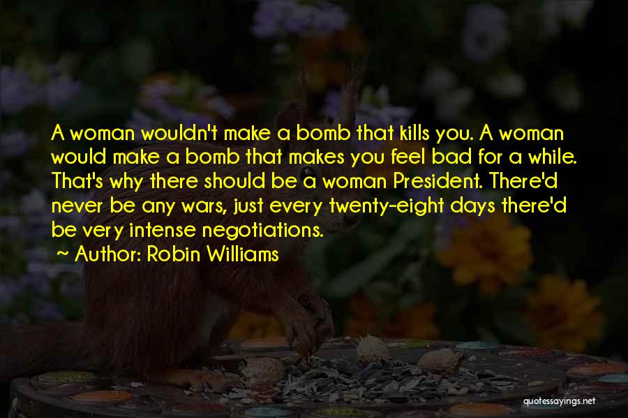 Baluartes De Campeche Quotes By Robin Williams