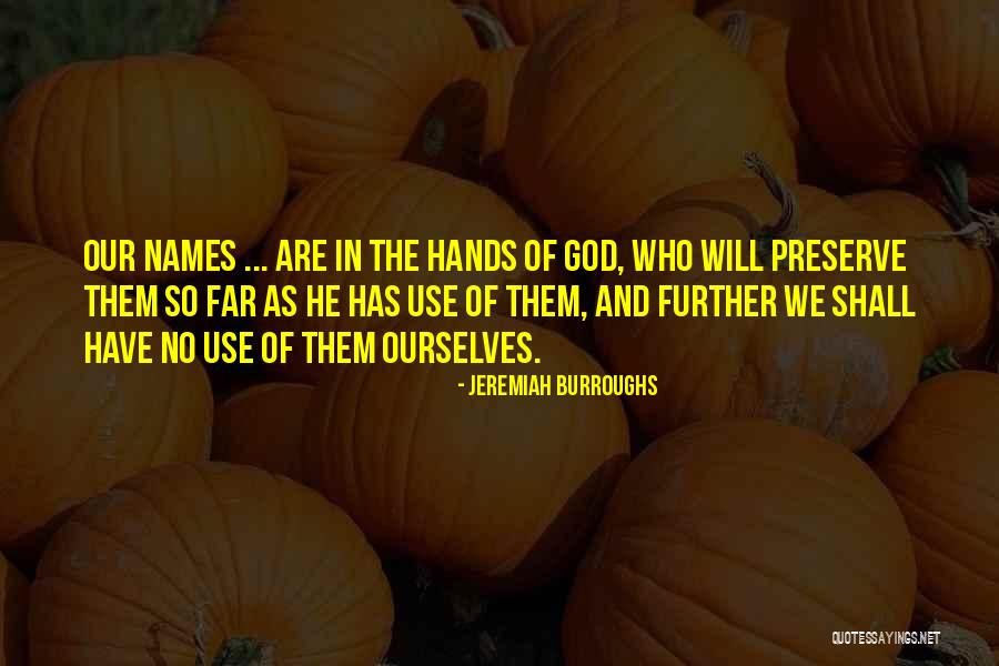 Baluev Alek Quotes By Jeremiah Burroughs Baluev Alek Quotes By Jeremiah Burroughs