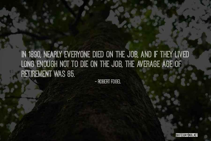 Balunkeswar Nayak Quotes By Robert Fogel Balunkeswar Nayak Quotes By Robert Fogel