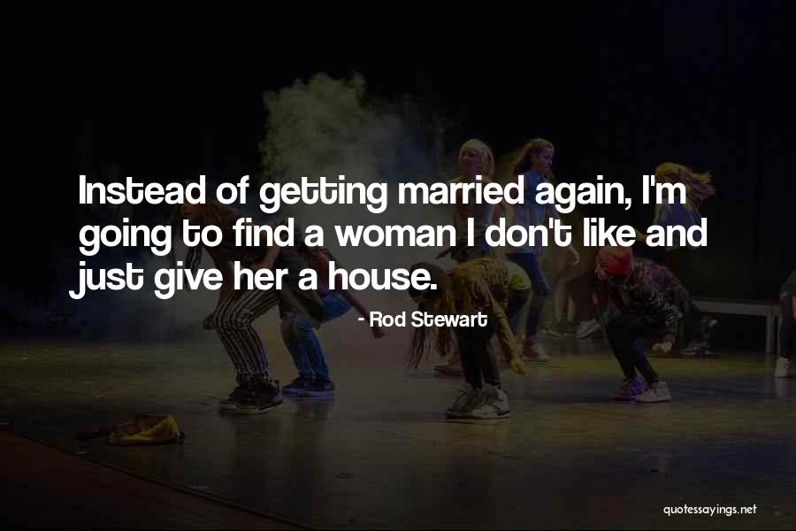 Balut Island Quotes By Rod Stewart Balut Island Quotes By Rod Stewart