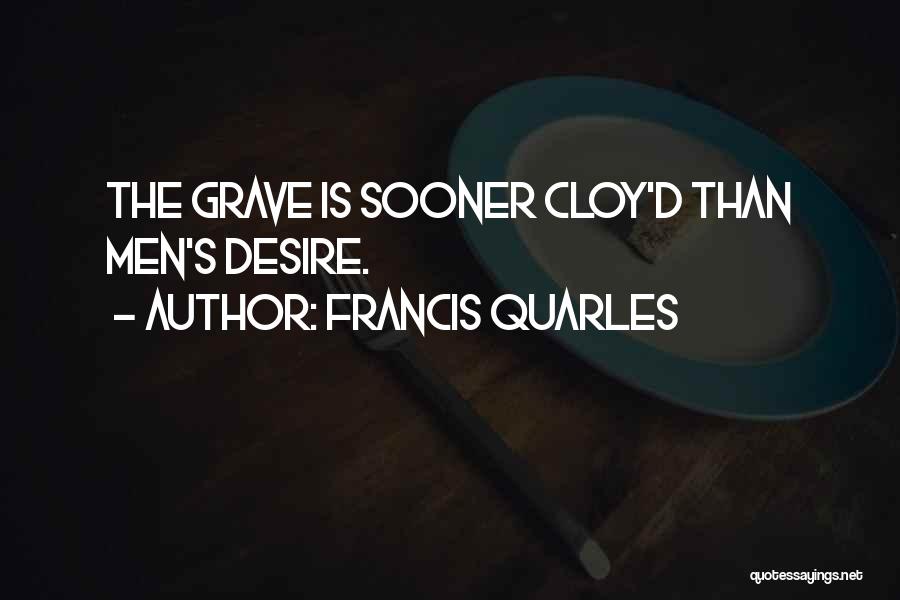 Baluyut Arthur Quotes By Francis Quarles