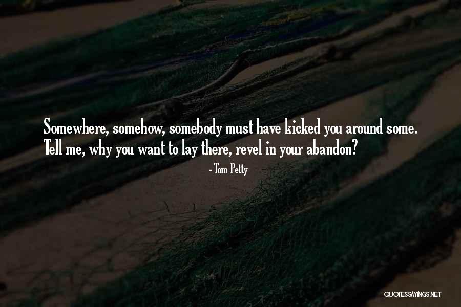 Balvar Streets Quotes By Tom Petty Balvar Streets Quotes By Tom Petty