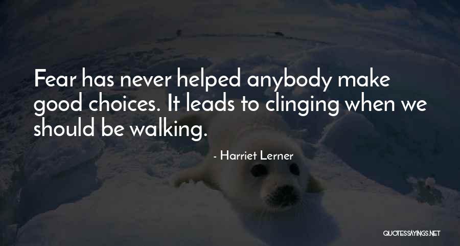 Balwer Veer Quotes By Harriet Lerner Balwer Veer Quotes By Harriet Lerner