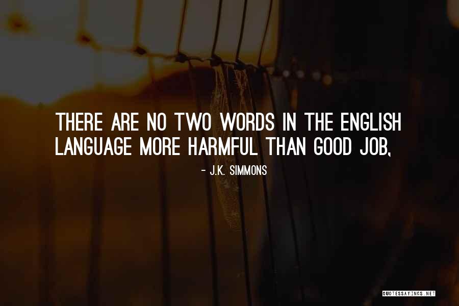 Balymer Quotes By J.K. Simmons Balymer Quotes By J.K. Simmons