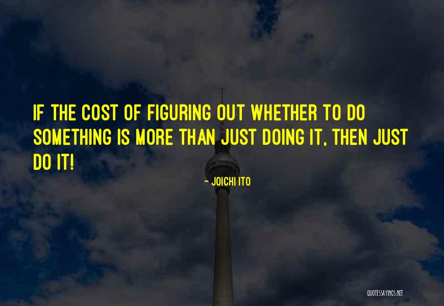 Balzacs Quotes By Joichi Ito Balzacs Quotes By Joichi Ito