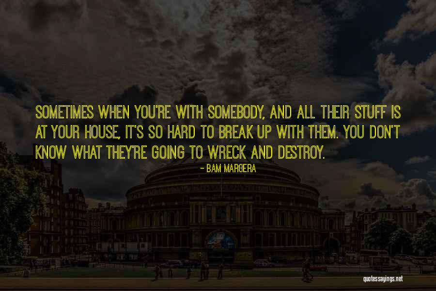 Bam Bam Quotes By Bam Margera Bam Bam Quotes By Bam Margera