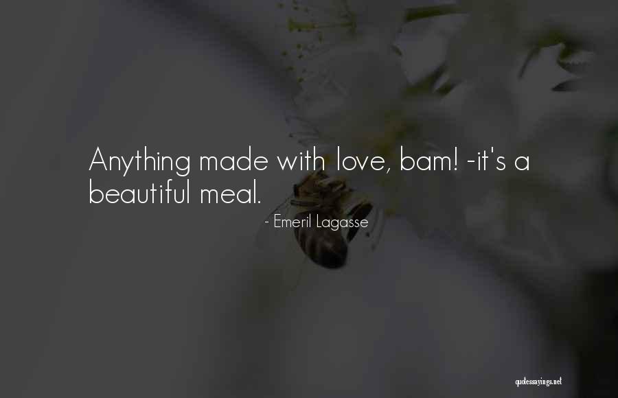Bam Bam Quotes By Emeril Lagasse Bam Bam Quotes By Emeril Lagasse