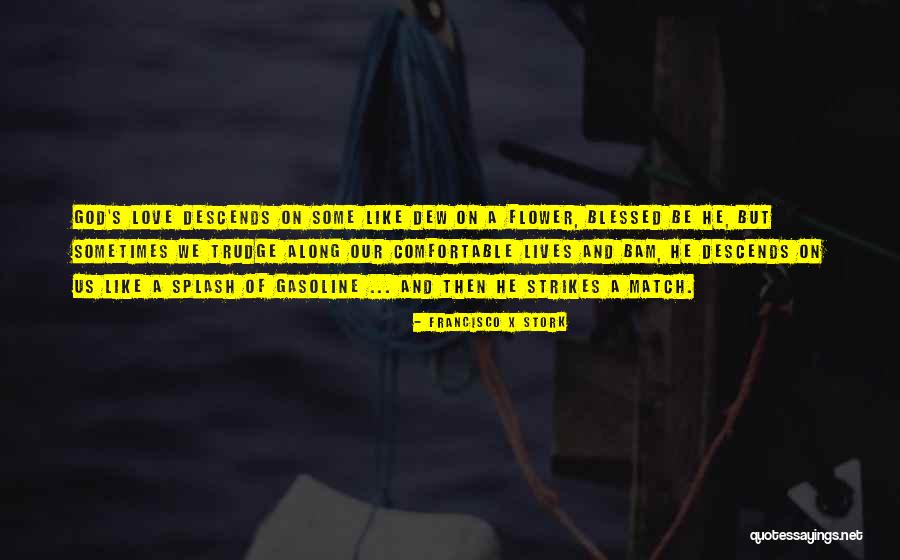 Bam Bam Quotes By Francisco X Stork Bam Bam Quotes By Francisco X Stork