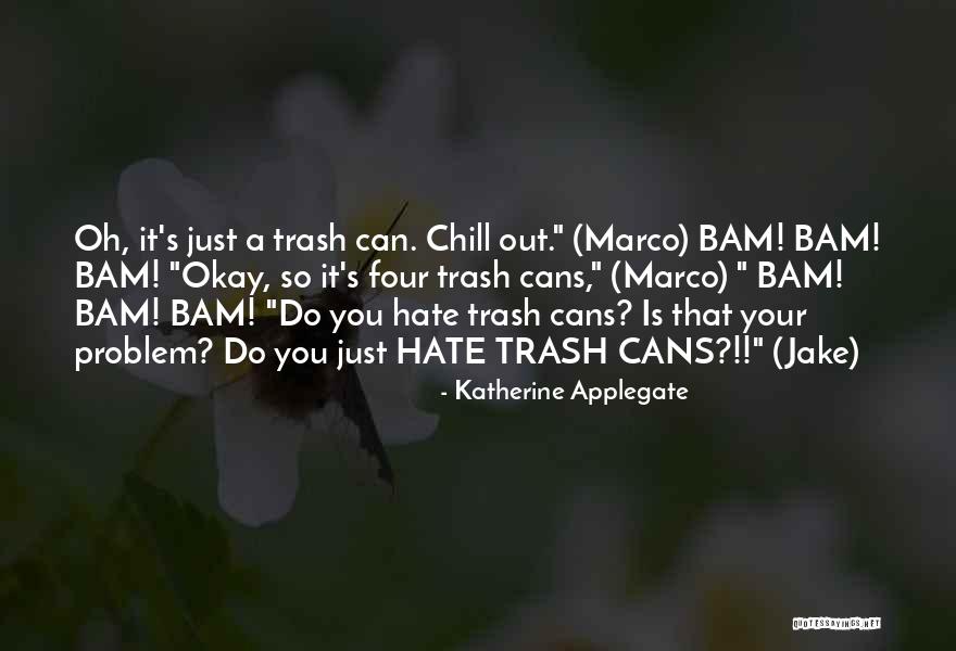 Bam Bam Quotes By Katherine Applegate Bam Bam Quotes By Katherine Applegate