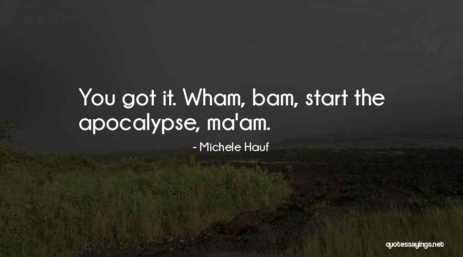 Bam Bam Quotes By Michele Hauf Bam Bam Quotes By Michele Hauf