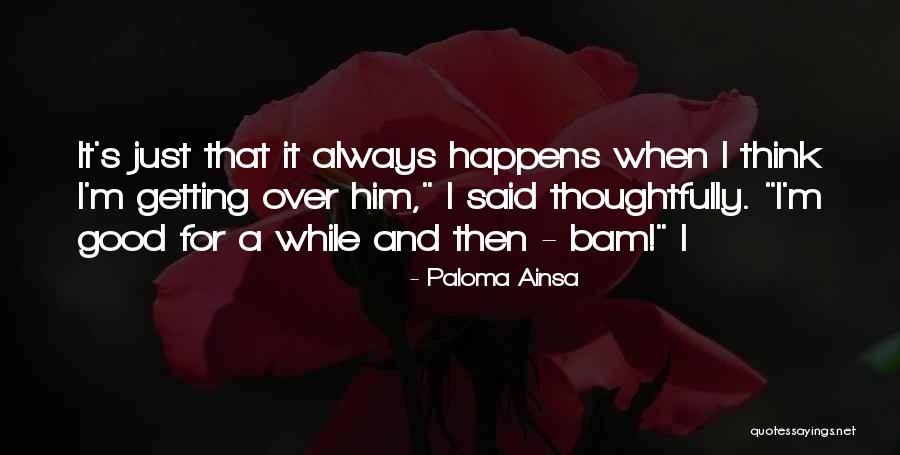 Bam Bam Quotes By Paloma Ainsa Bam Bam Quotes By Paloma Ainsa