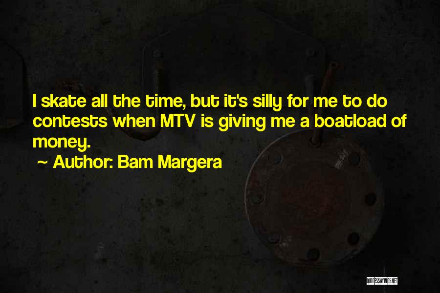 Bam Margera Quotes 1037182