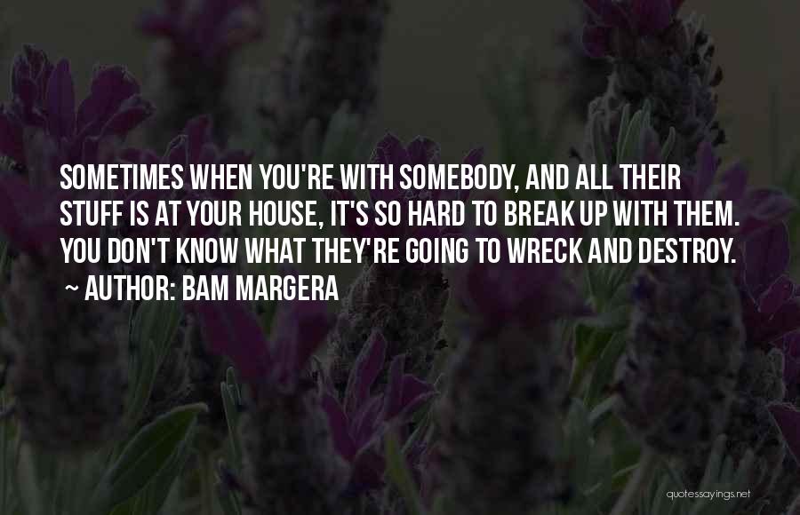 Bam Margera Quotes 388625