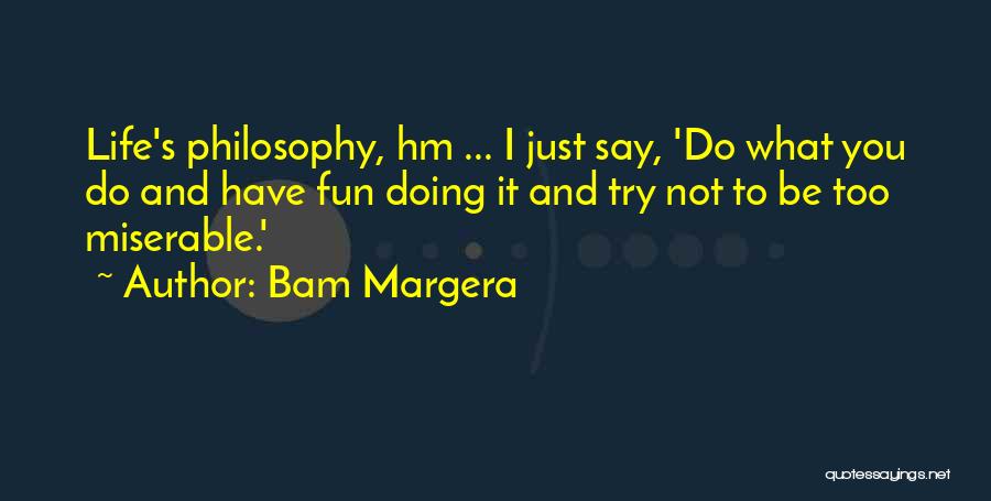 Bam Margera Quotes 783252